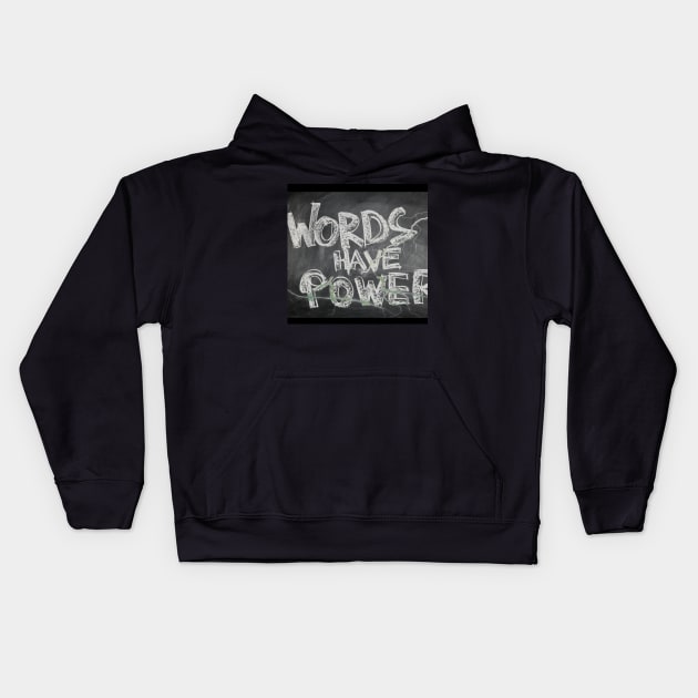 Words of power Kids Hoodie by daengdesign66